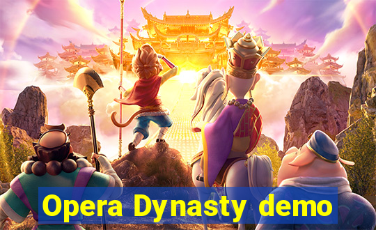 Opera Dynasty demo